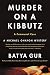 Murder on a Kibbutz: A Communal Case (Michael Ohayon Series)