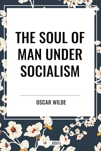 Soul of Man Under Socialism