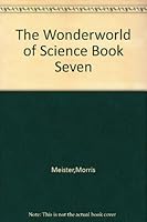 The Wonderworld of Science Book Seven B000V91GIA Book Cover