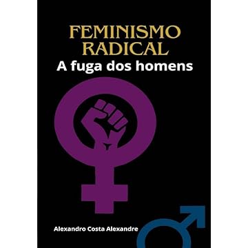 Capa do livro Feminismo Radical: A Fuga dos Homens