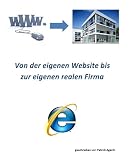 Von der eigenen Website zur eigenen realen Firma