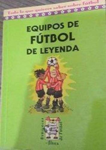 Equipos de fútbol de leyenda