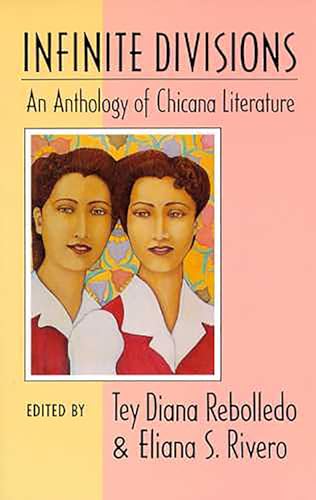 Infinite Divisions: An Anthology of Chicana Literature