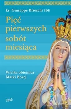 Paperback PiÄÄ pierwszych sobAlt miesiÄca - Giuseppe ks. Brioschi [KSIÄLtKA] [Polish] Book