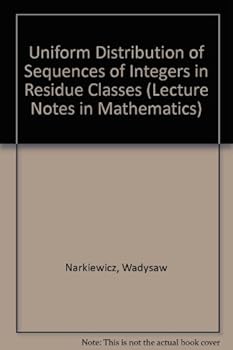 Paperback Uniform Distribution of Sequences of Integers in Residue Classes (Lecture Notes in Mathematics) Book