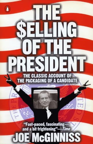 The Selling of the President: The Classical Account of the Packaging of a Candidate