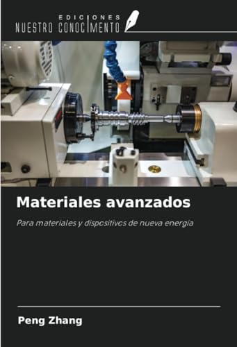 Materiales avanzados: Para materiales y dispositivos de nueva energía
