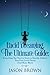 Lucid Dreaming, The Ultimate Guide: Everything You Need to Know to Quickly Achieve Your First Lucid Dream