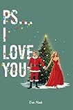 PS... I LOVE YOU (English Edition)