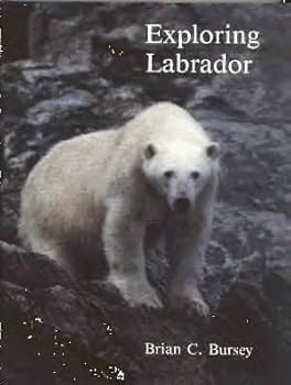 Hardcover Exploring Labrador [Unknown] Book