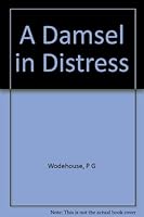 A DAMSEL IN DISTRESS B00085P6EM Book Cover