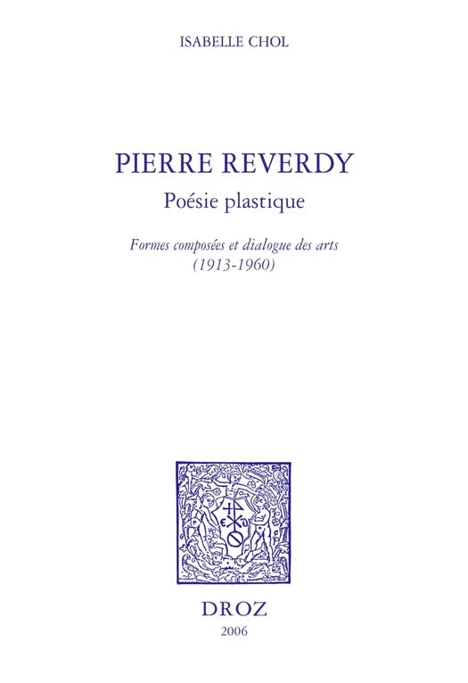 Pierre Reverdy, poésie plastique : formes composées et dialogue des arts, 1913-1960 (French Edition)      Kindle Edition