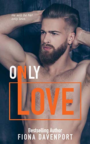 Only Love (Love Series)