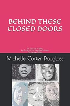 Paperback Behind These Closed Doors: An Account In Poetry by Someone You Thought Anniversary Edition Book