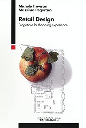 Retail design. Progettare la shopping experience