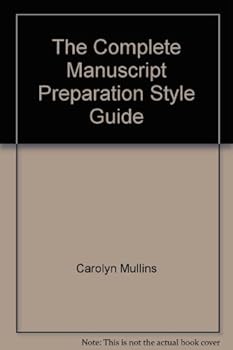 Paperback The Complete Manuscript Preparation Style Guide Book