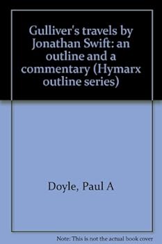 Unknown Binding Gulliver's travels by Jonathan Swift: an outline and a commentary (Hymarx outline series) Book