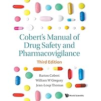 Cobert's Manual of Drug Safety and Pharmacovigilance