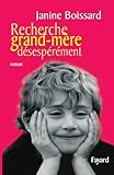  Recherche grand-mère désespérément