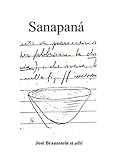 Sanapana: El libro de Guido Boggiani hallado entre los papeles de Alfredo Métraux (Spanish Edition) - Jose Braunstein, María Vilemina Kokrhanek, Zelda Franceschi, Edgardo Krebs 