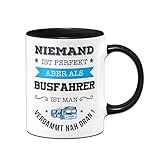 Tassenbrennerei Tasse mit Spruch Niemand ist perfekt aber als Busfahrer ist man verdammt nah dran! - Kaffeetasse Berufe lustig Geschenk (Schwarz, Busfahrer)