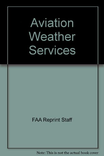 Aviation Weather Services 0891001700 Book Cover