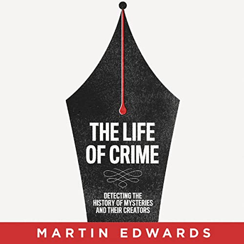 The Life of Crime by Martin Edwards episode artwork