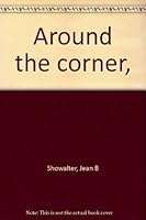 Around the corner, B0007E1MMY Book Cover