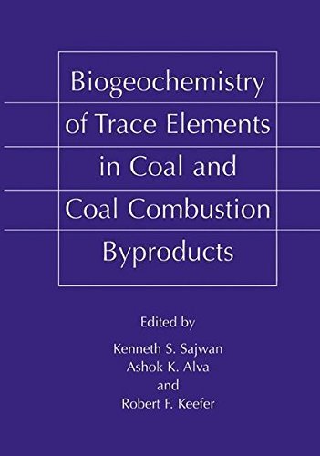 Biogeochemistry of Trace Elements in Coal and Coal Combustion ...