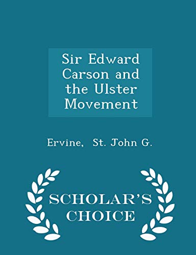 Sir Edward Carson and the Ulster Movement - Sch... 1296316505 Book Cover