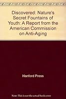 Discovered: Nature's Secret Fountains of Youth. B004BHZ93Q Book Cover