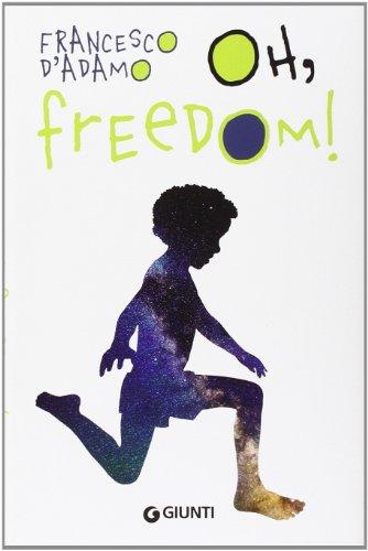 Oh, freedom! Oh, freedom!