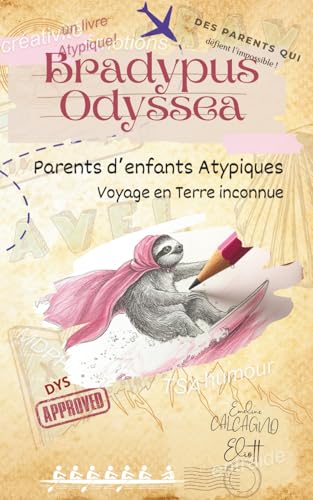 Bradypus Odyssea: A vous, parents d'enfants exceptionnels