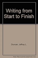 Writing from Start to Finish: A Rhetoric With Readings 0155982605 Book Cover