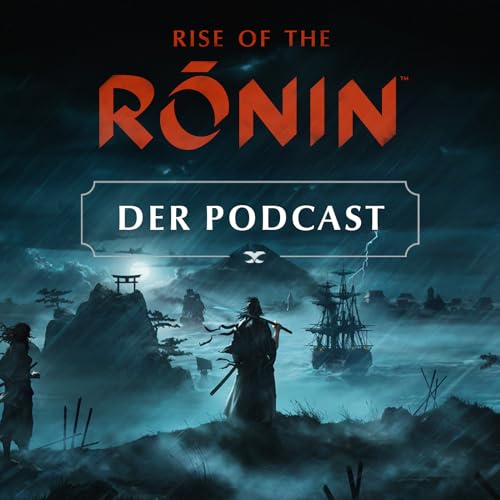 『Rise of the Ronin: Der Podcast』のカバーアート