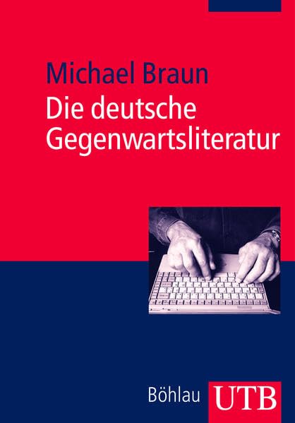 Die deutsche Gegenwartsliteratur: Eine Einführung