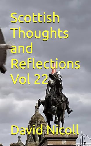 Scottish Thoughts and Reflections Vol 22
