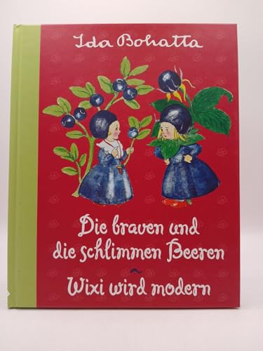  Die braven und die schlimmen Beeren