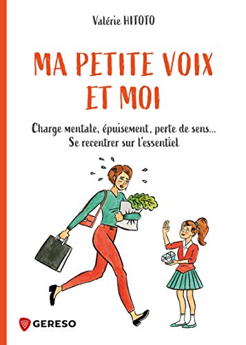 Télécharger Ma petite voix et moi: Charge mentale, épuisement, perte de sens... Se recentrer sur l'essentiel (D Livre eBook France