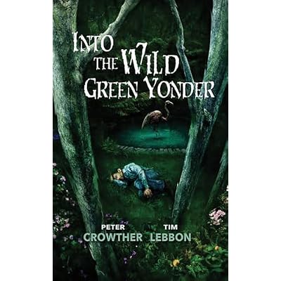 Into the Wild Green Yonder