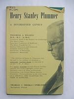 Henry Stanley Plummer,: A diversified genius B0006AWOBW Book Cover