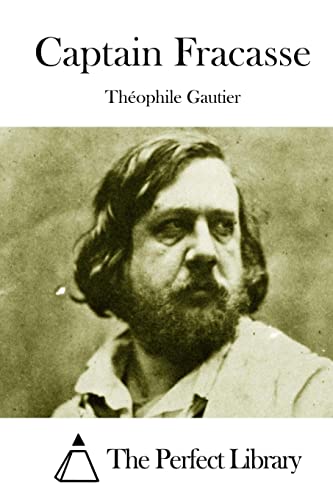 Captain Fracasse (Perfect Library)