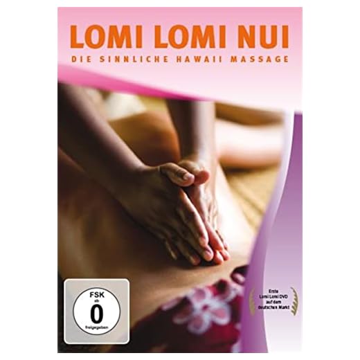 Lomi Lomi Nui - Die sinnliche Hawaii Massage