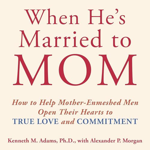 When He's Married to Mom by Kenneth M. Adams, Alexander P. Morgan - contributor episode artwork