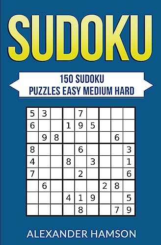 Sudoku: 150 SUDOKU Puzzles (SUDOKU Puzzles Books)