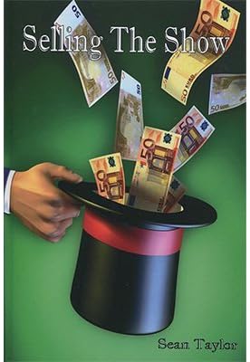 Selling The Show by Sean Taylor - Book