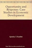 Opportunity and Response: Case Studies in Economic Development 0391002953 Book Cover