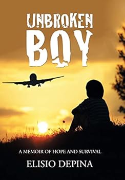 Hardcover Unbroken Boy: a memoir of hope and survival Book