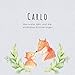Carlo Das erste Jahr und die schönsten Erinnerungen: Baby Tagebuch I Babyalbum I Erinnerungsalbum I Eintragealbum I Kinderbuch I Babybuch I Perfektes ... Babyparty Geschenk für die Geburt von Carlo und Buch günstig Kaufen-Carlo Das erste Jahr und die schönsten Erinnerungen: Baby Tagebuch I Babyalbum I Erinnerungsalbum I Eintragealbum I Kinderbuch I Babybuch I Perfektes ... Babyparty Geschenk für die Geburt von Carlo
