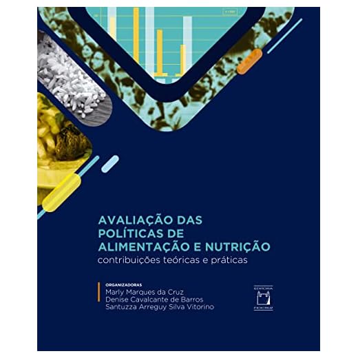 Avaliação das políticas de alimentação e nutrição: contribuições teóricas e práticas